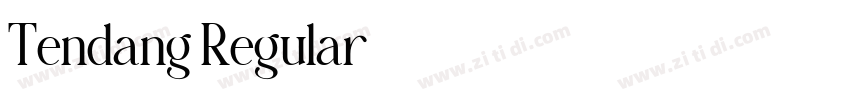 Tendang Regular字体转换 Tendang Regular字体转换